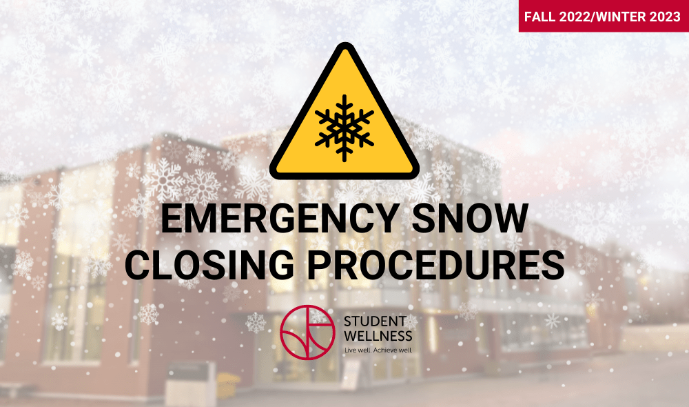 Emergency Snow Closing Procedures Student Wellness
